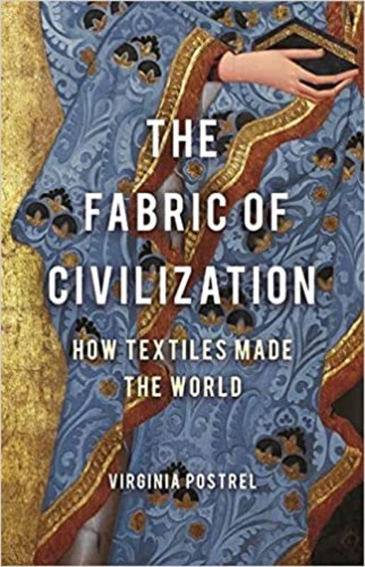 Book cover for "The Fabric of Civilization" by Virginia Postrel