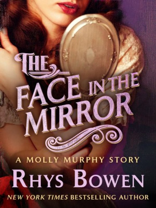 Book cover for "The Face in the Mirror" by Rhys Bowen