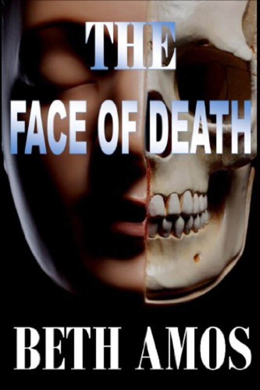 Book cover for "The Face of Death" by Beth Amos