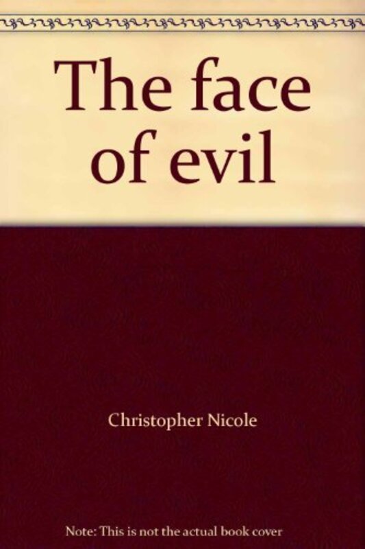 Book cover for "The Face of Evil" by Christopher Nicole