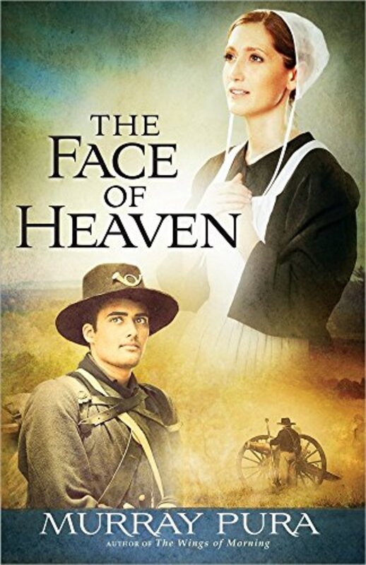 Book cover for "The Face of Heaven" by Murray Pura