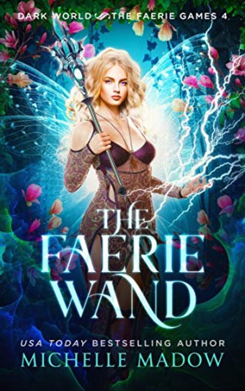 Book cover for "The Faerie Wand" by Michelle Madow
