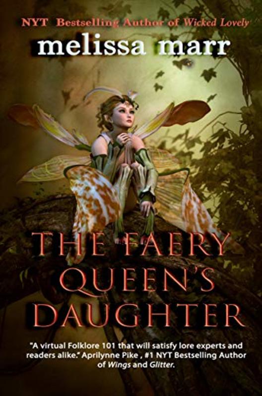 Book cover for "The Faery Queen's Daughter" by Melissa Marr