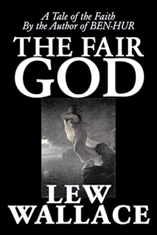 Book cover for "The Fair God" by Lew Wallace