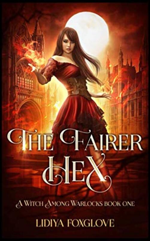 Book cover for "The Fairer Hex" by Lidiya Foxglove