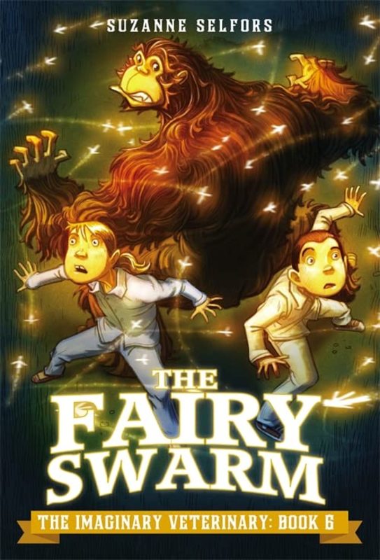 Book cover for "The Fairy Swarm" by Suzanne Selfors