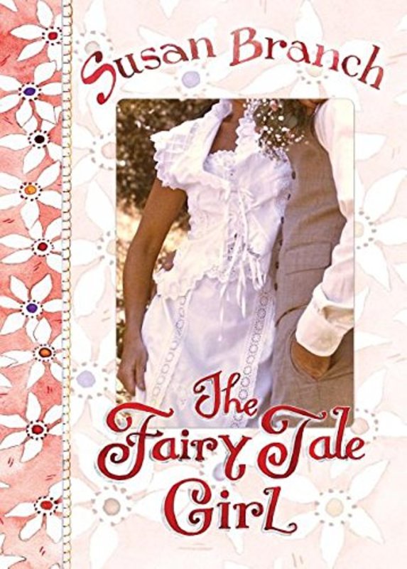Book cover for "The Fairy Tale Girl" by Susan Branch