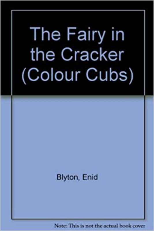 Book cover for "The Fairy in the Cracker" by Enid Blyton