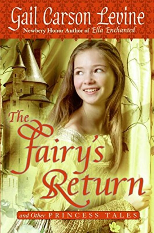 Book cover for "The Fairy's Return and Other Princess Tales" by Gail Carson Levine