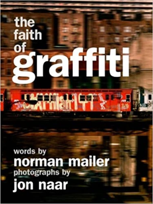 Book cover for "The Faith of Graffiti" by Norman Mailer