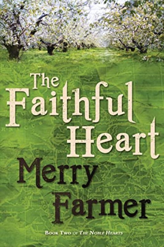 Book cover for "The Faithful Heart" by Merry Farmer