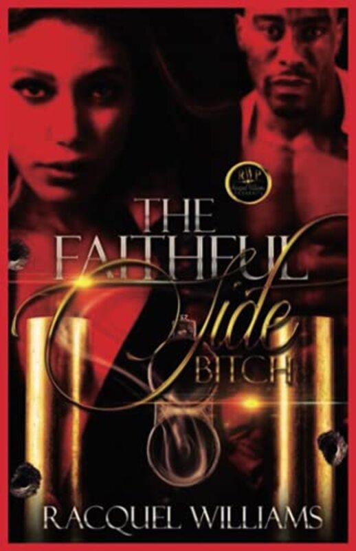 Book cover for "The Faithful Side Bitch" by Racquel Williams
