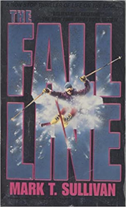 Book cover for "The Fall Line" by Mark T Sullivan