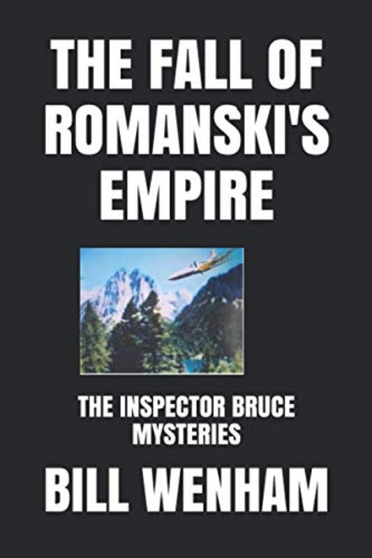 Book cover for "The Fall Of Romanski'S Empire" by Bill Wenham