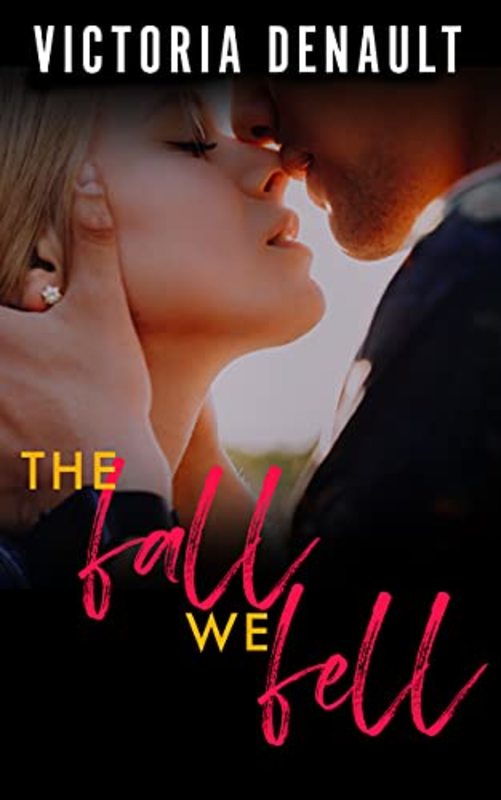 Book cover for "The Fall We Fell" by Victoria Denault