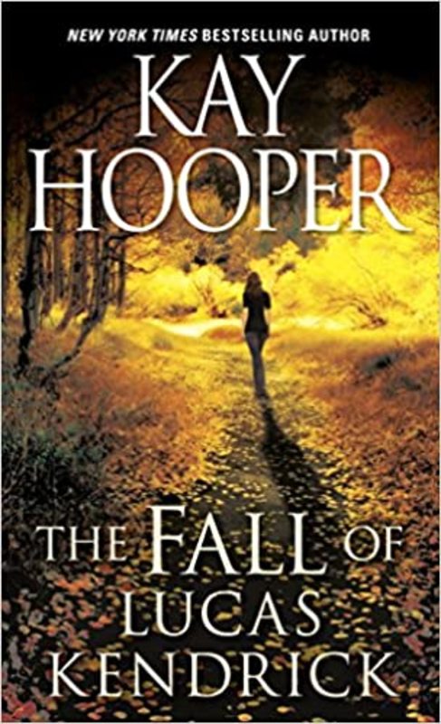 Book cover for "The Fall of Lucas Kendrick" by Kay Hooper