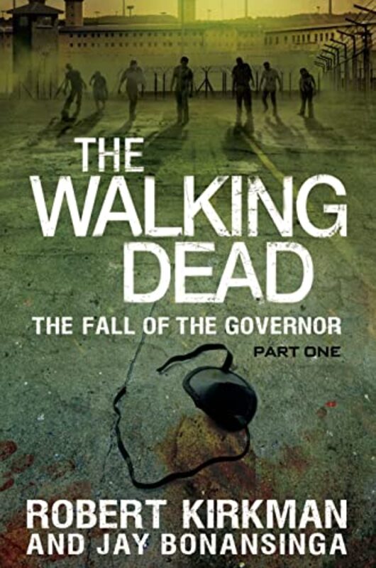 Book cover for "The Fall of the Governor, Part 1" by Robert Kirkman