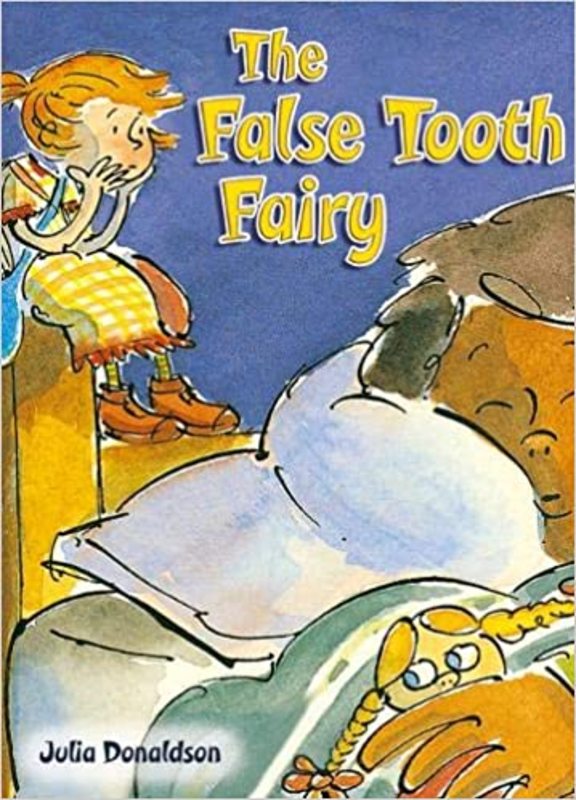 Book cover for "The False Tooth Fairy" by Julia Donaldson