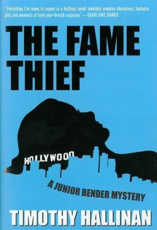 Book cover for "The Fame Thief" by Timothy Hallinan