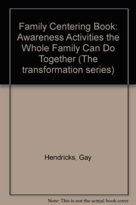 Book cover for "The Family Centering Book" by Gay Hendricks
