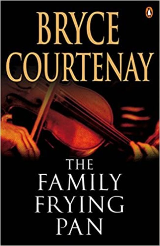 Book cover for "The Family Frying Pan" by Bryce Courtenay