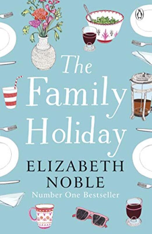 Book cover for "The Family Holiday" by Elizabeth Noble