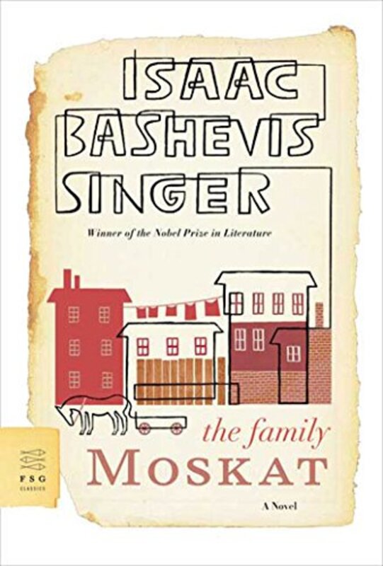 Book cover for "The Family Moskat" by Isaac Bashevis Singer