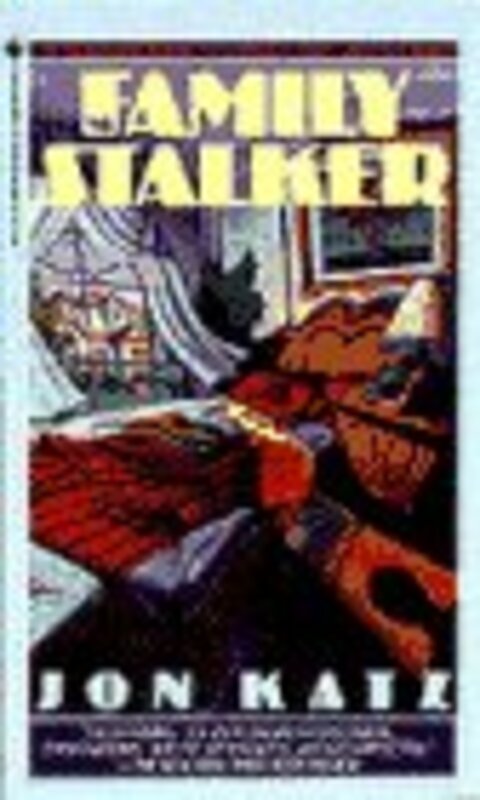 Book cover for "The Family Stalker" by Jon Katz
