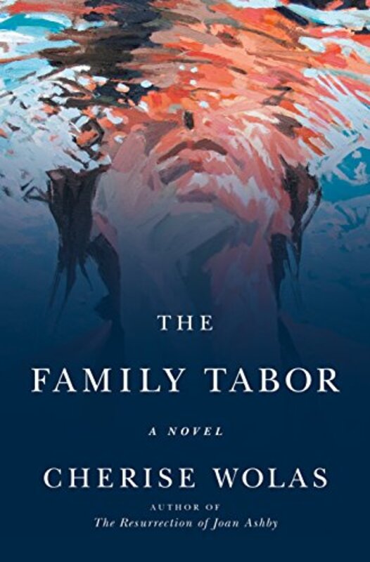 Book cover for "The Family Tabor" by Cherise Wolas