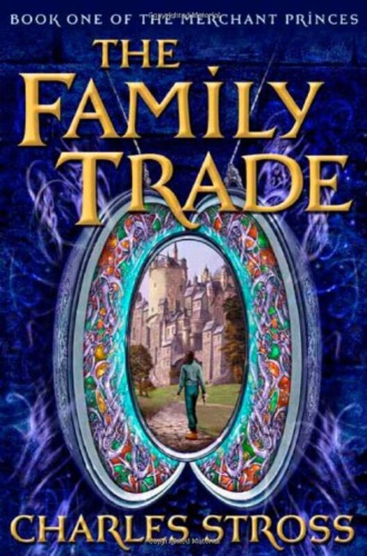 Book cover for "The Family Trade" by Charles Stross
