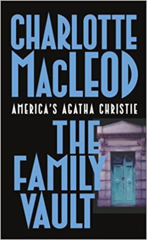 Book cover for "The Family Vault" by Charlotte MacLeod