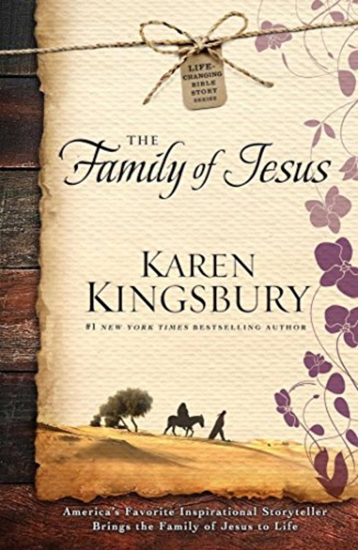 Book cover for "The Family of Jesus" by Karen Kingsbury