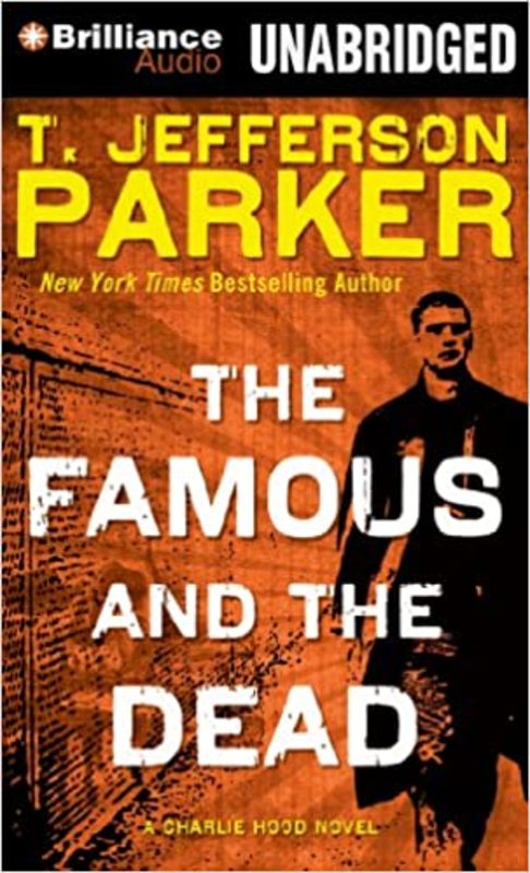 Book cover for "The Famous and the Dead" by T Jefferson Parker