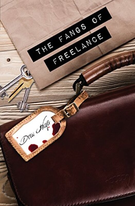 Book cover for "The Fangs of Freelance" by Drew Hayes