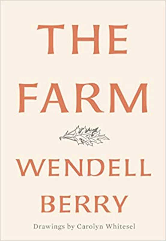Book cover for "The Farm" by Wendell Berry