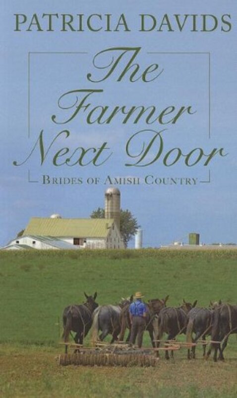 Book cover for "The Farmer Next Door" by Patricia Davids