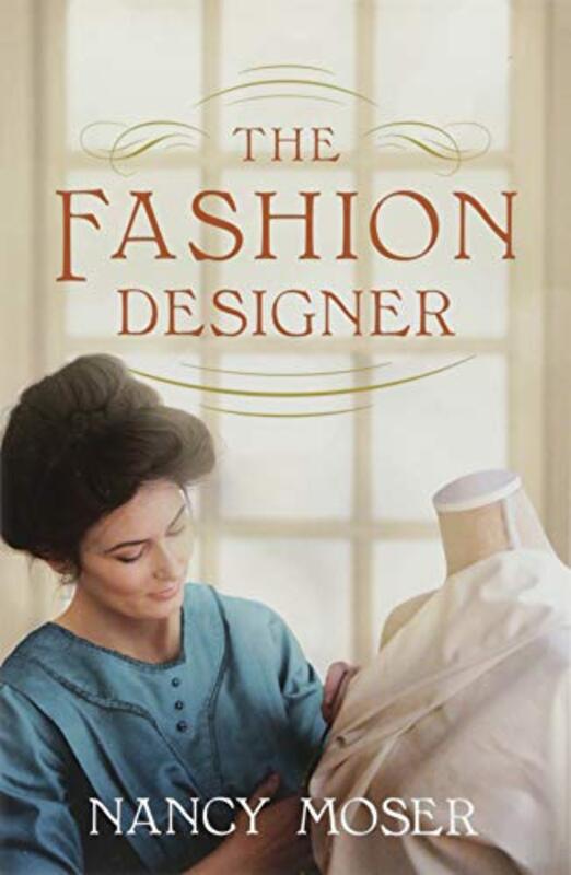 Book cover for "The Fashion Designer" by Nancy Moser