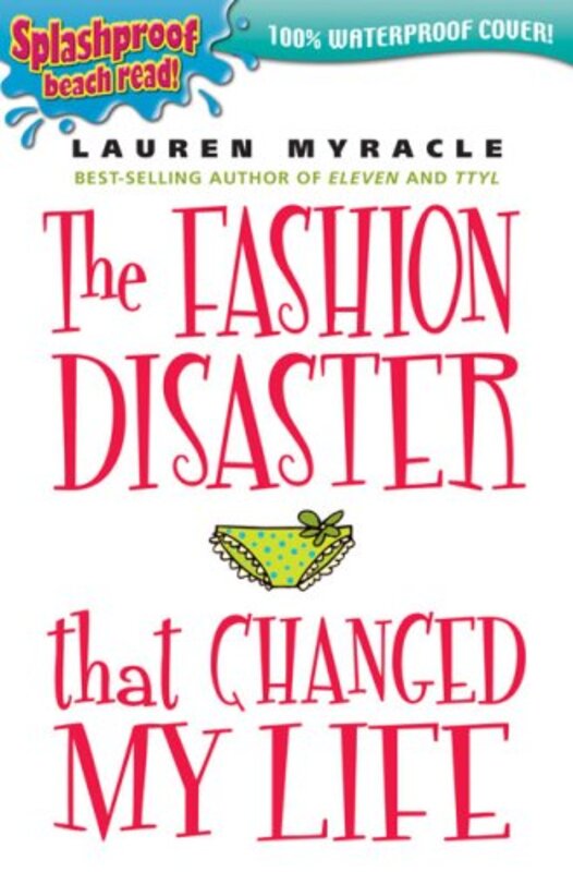 Book cover for "The Fashion Disaster that Changed my Life" by Lauren Myracle