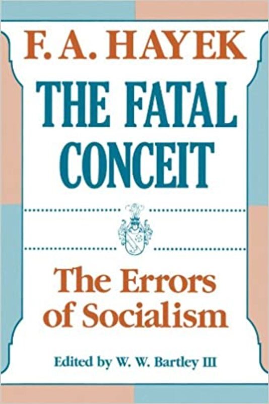Book cover for "The Fatal Conceit" by F. A. Hayek