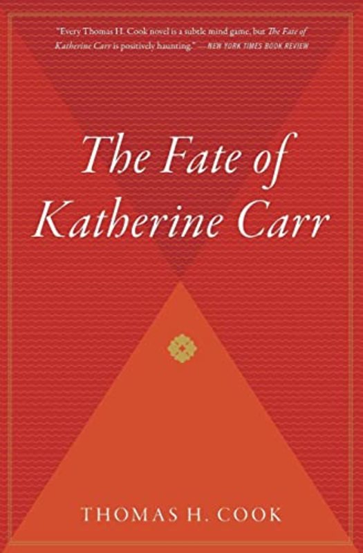 Book cover for "The Fate of Katherine Carr" by Thomas H Cook