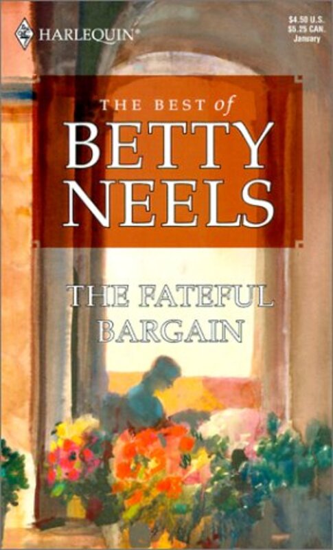 Book cover for "The Fateful Bargain" by Betty Neels