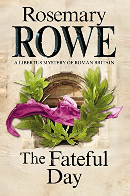 Book cover for "The Fateful Day" by Rosemary Rowe