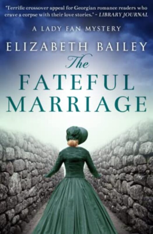 Book cover for "The Fateful Marriage" by Elizabeth Bailey