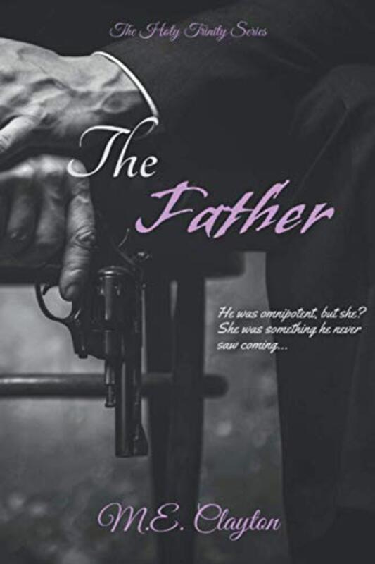 Book cover for "The Father" by ME Clayton