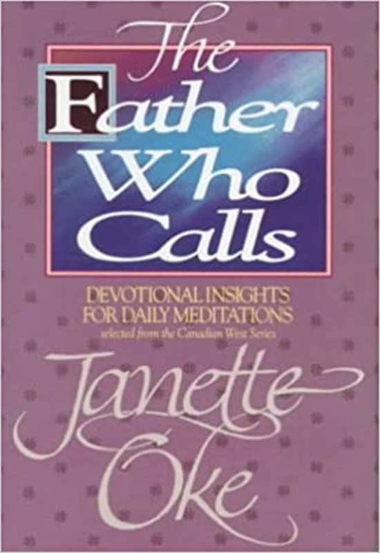 Book cover for "The Father Who Calls" by Janette Oke