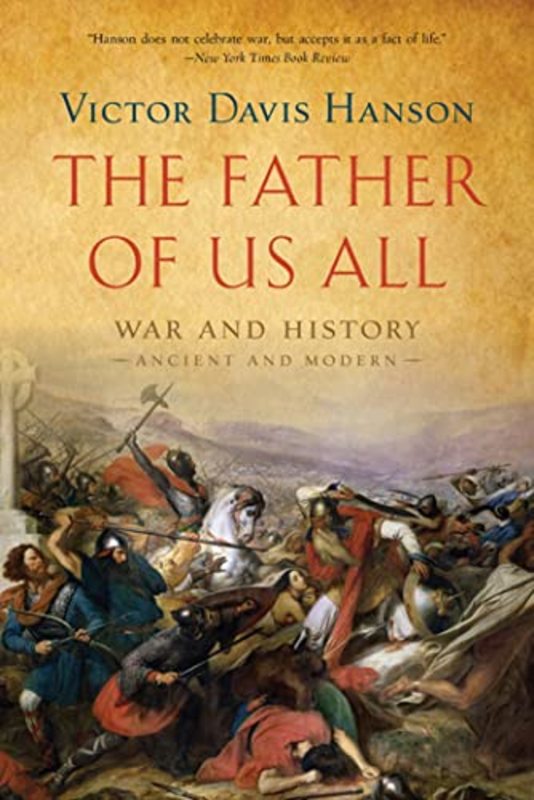 Book cover for "The Father of Us All" by Victor Davis Hanson