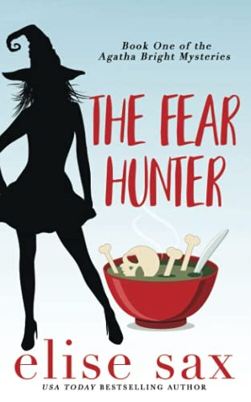 Book cover for "The Fear Hunter" by Elise Sax