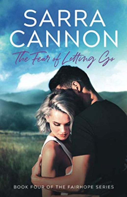 Book cover for "The Fear of Letting Go" by Sarra Cannon