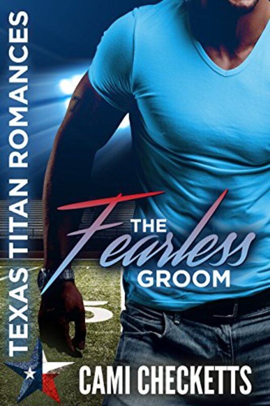 Book cover for "The Fearless Groom" by Cami Checketts