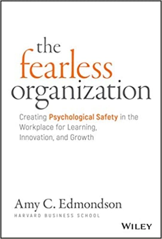 Book cover for "The Fearless Organization" by Amy C. Edmondson